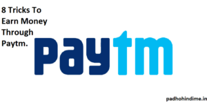 Read more about the article 8 Tricks To Earn Money Through Paytm