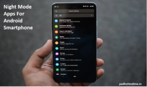 Read more about the article Night Mode Apps For Android Smartphone