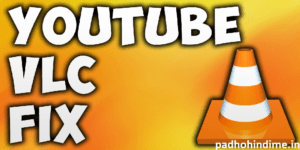 Read more about the article How to watch YouTube videos in VLC Media player