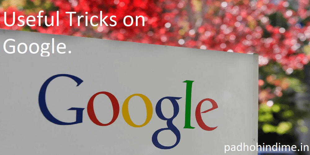 Read more about the article Useful Tricks on Google.