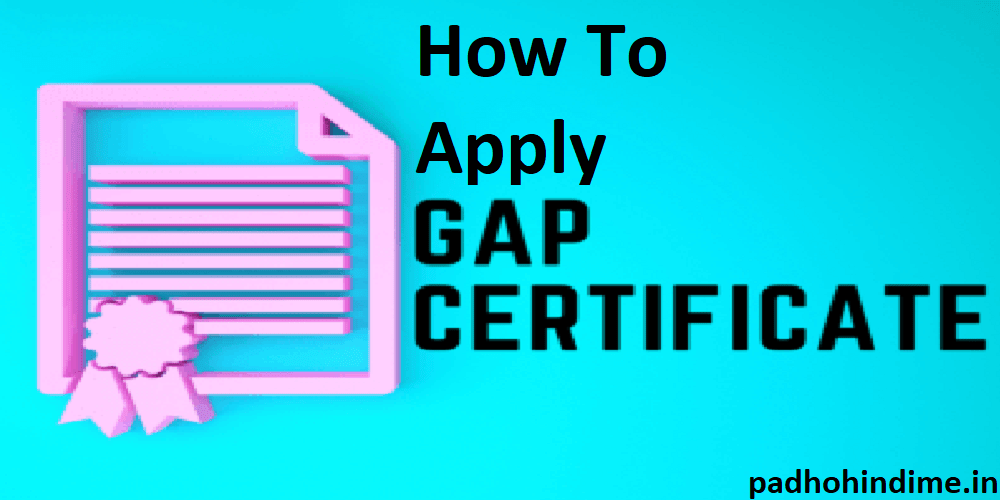 You are currently viewing How To Apply Gap Certificate Online