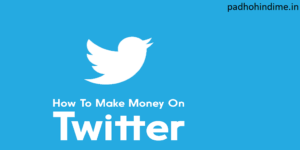 Read more about the article How To Make Money On Twitter